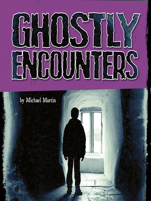 Title details for Ghostly Encounters by Capstone - Available